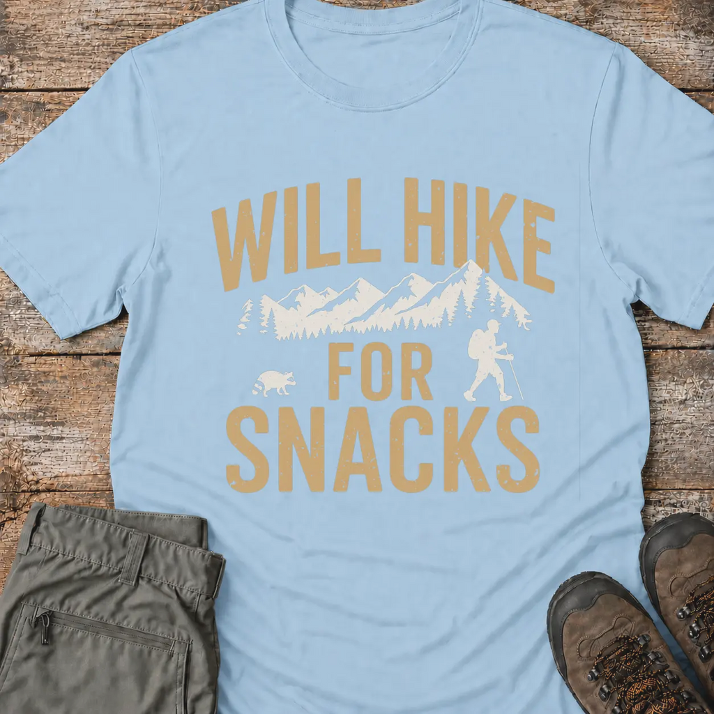 WILL HIKE FOR SNACKS T-Shirt
