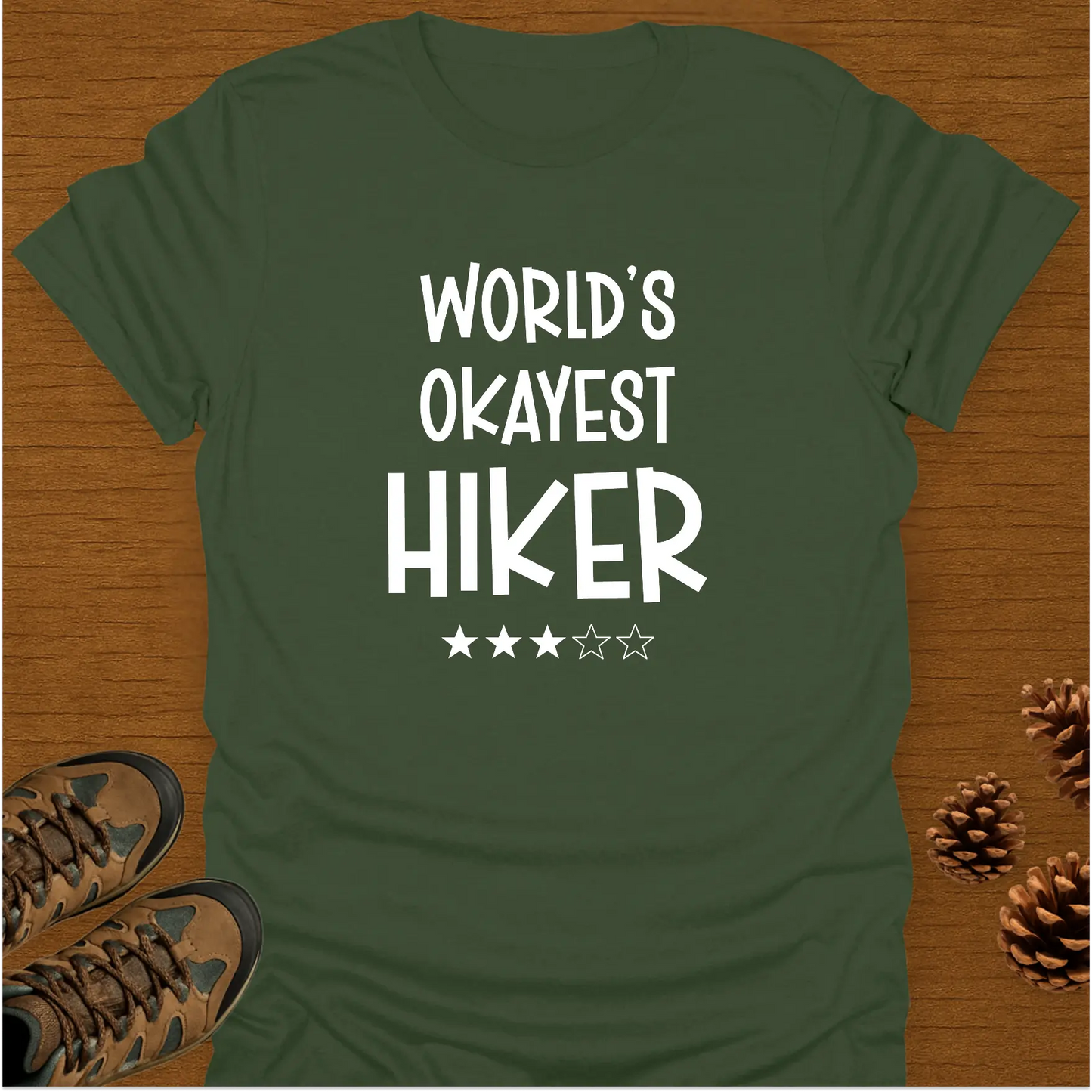 WORLD'S OKAYEST HIKER* T-Shirt