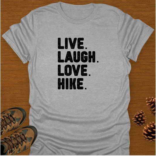 LIVE LAUGH LOVE HIKE T-Shirt