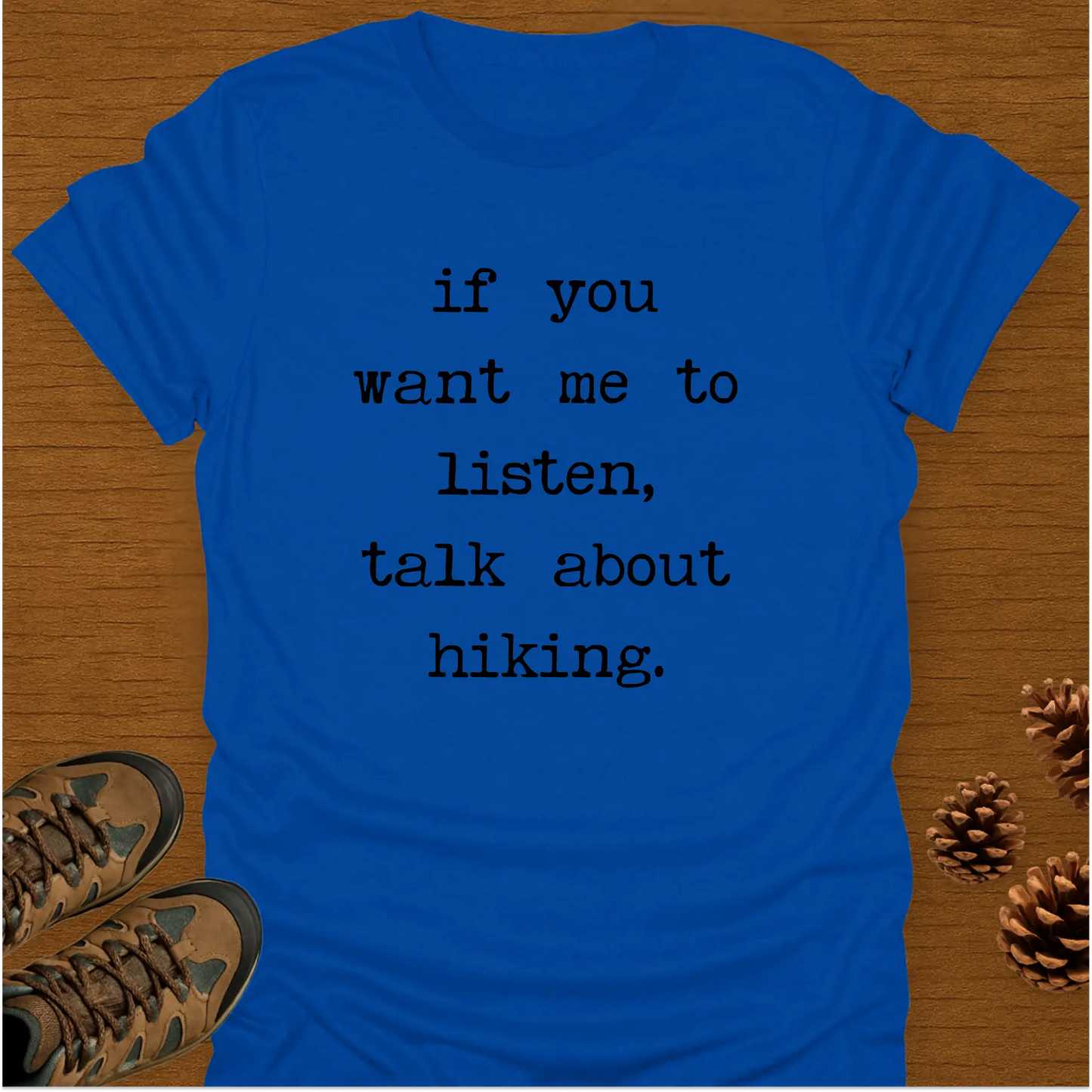 TALK ABOUT HIKING T-Shirt
