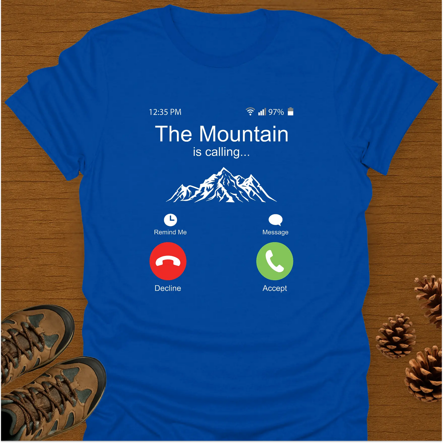 THE MOUNTAIN IS CALLING T-Shirt